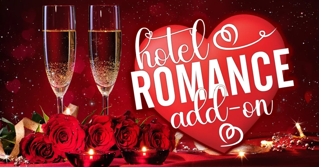 hotel romance package add on