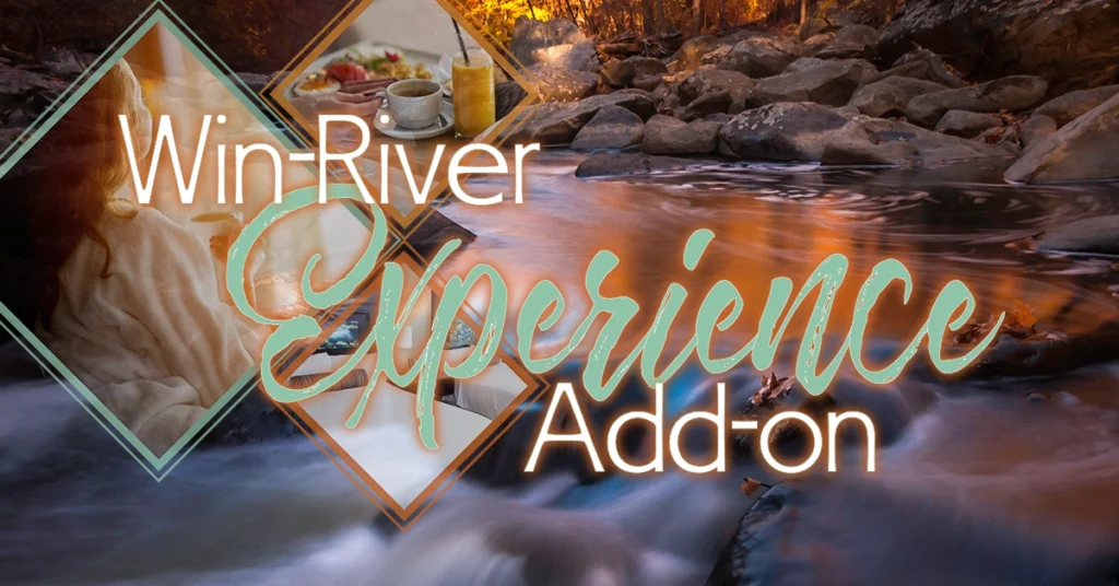 win river experiance package add on
