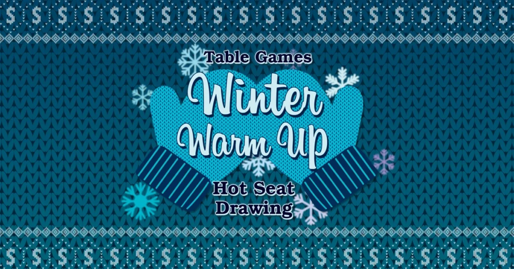 Table Games Winter Warm Up Drawing