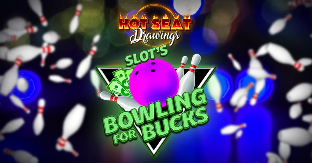Slot's Bowling for Bucks Hot Seat Drawing