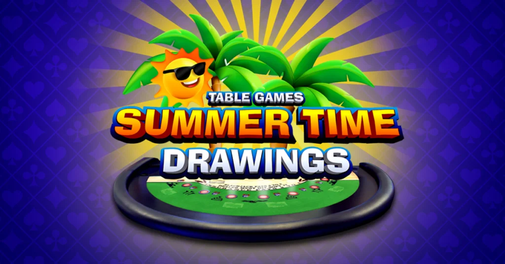 Table Games Summer Time Drawings