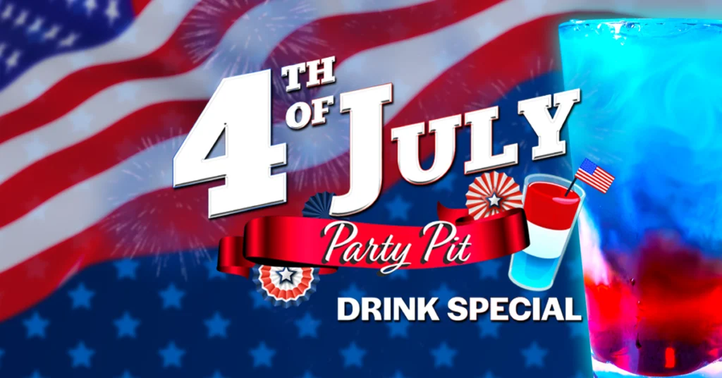 Fourth of July Party Pit Drink Special