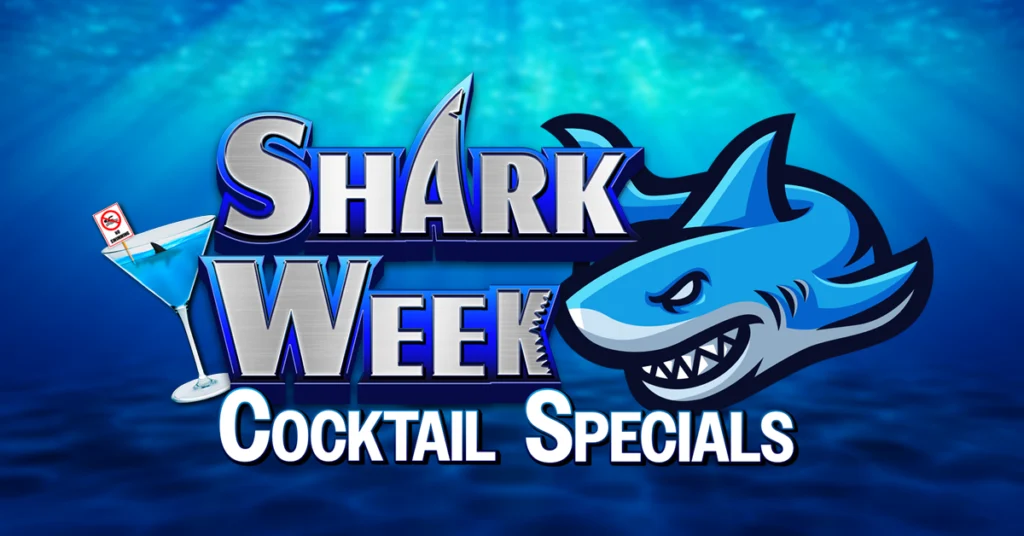 Shark Week Cocktail Specials. It features bold, ocean-themed visuals including a fierce cartoon shark, underwater background, and a blue cocktail, suggesting a fun, themed drink menu tied to Shark Week events.