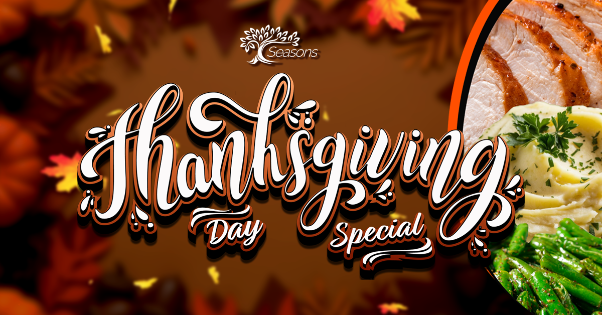 This image is a promotional graphic for a Thanksgiving Day Special event or meal. The festive design features autumn leaves, warm brown and orange tones, and food elements like turkey, mashed potatoes, and green beans to evoke the holiday spirit. The elegant, script-style typography emphasizes the seasonal theme, making the message stand out. The purpose of this image is to capture attention, convey a sense of celebration, and invite people to enjoy a special Thanksgiving offering.