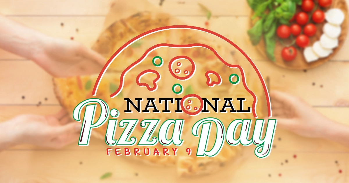 National Pizza Day