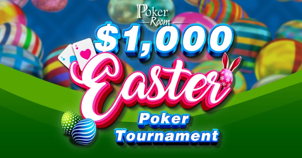 $1,000 Easter Poker Tournament