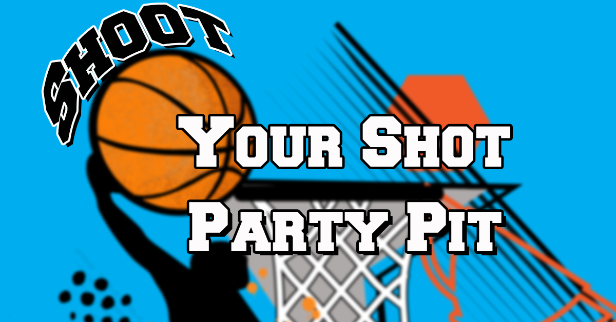 Shoot Your Shot Party