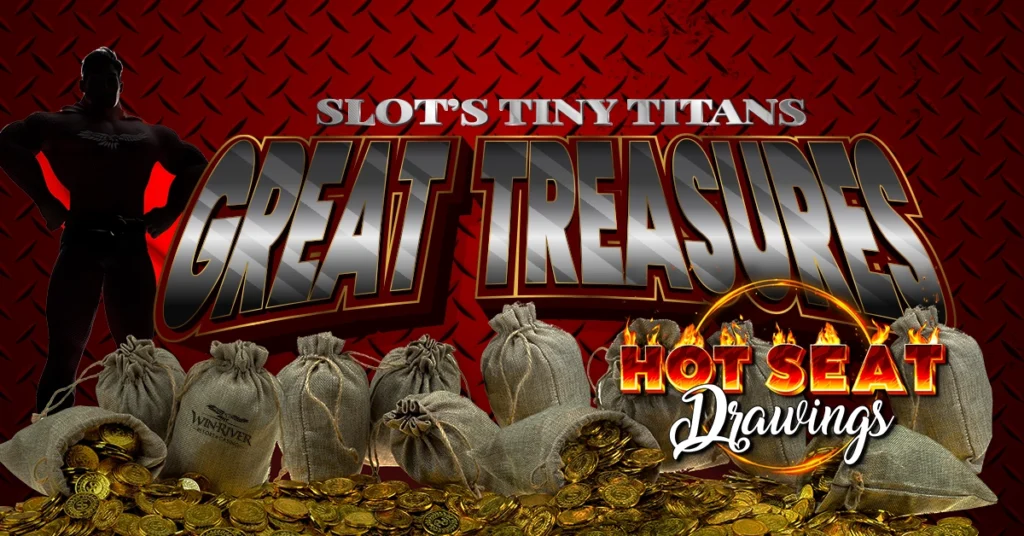 Slot's Tiny Titans Great Treasures Hot Seat Drawing