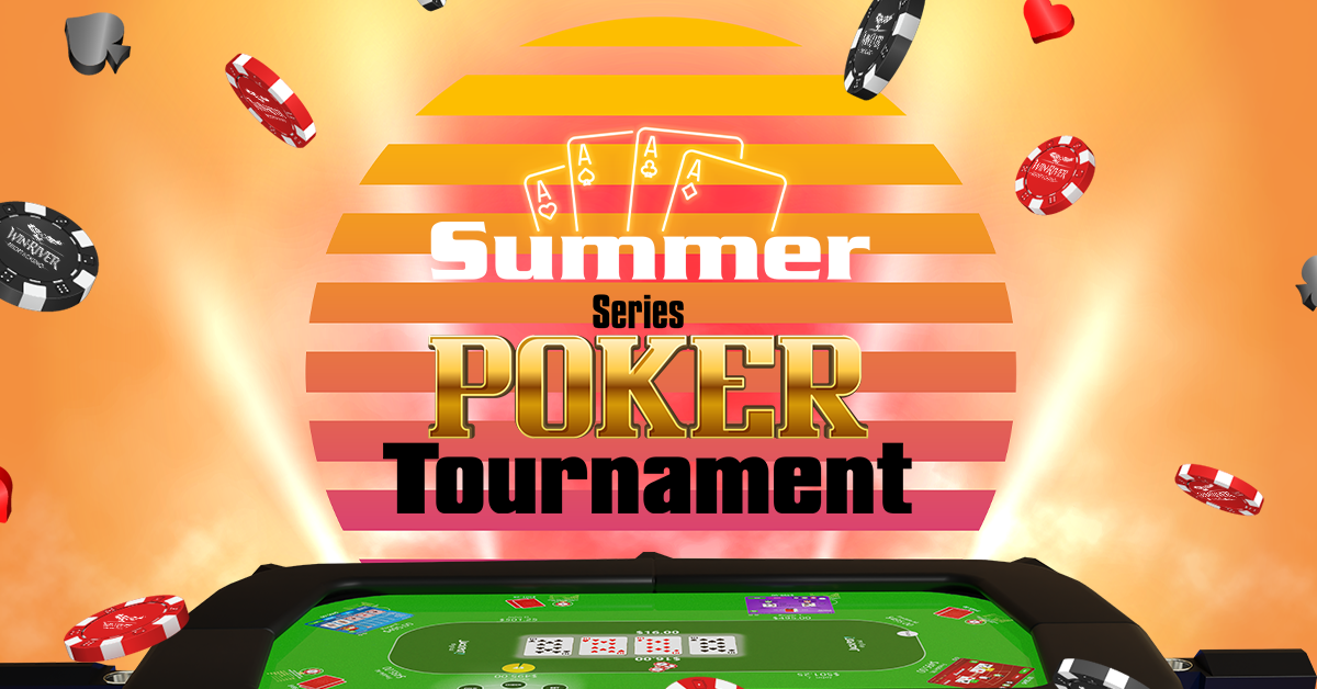 Summer Series of Poker