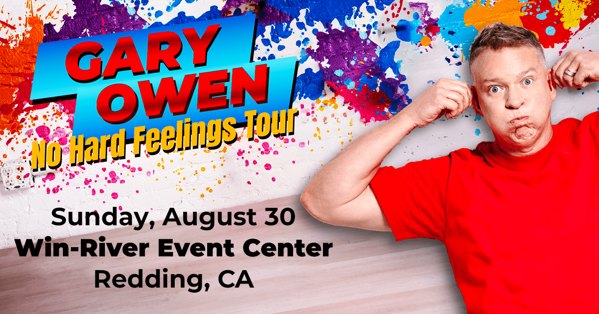 Gary Owen LIVE at the Win-River Event Center | Win-River Resort & Casino