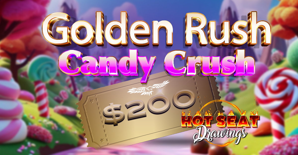 1200x628 Golden Rush Candy Crush Hot Seat Drawing