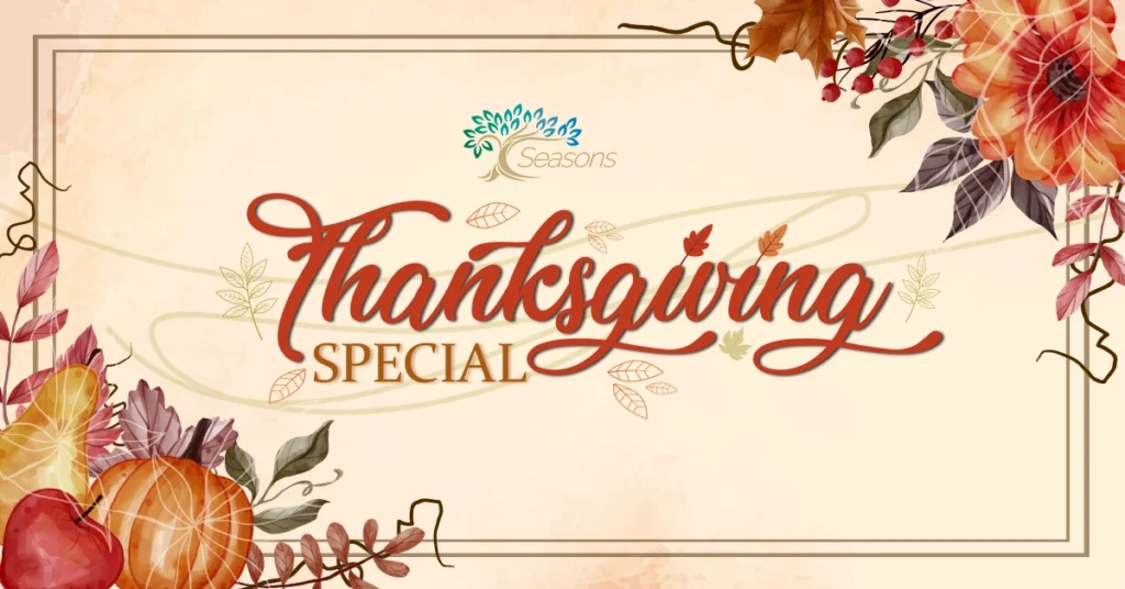 Seasons Thanksgiving Special