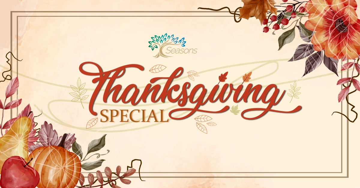 Seasons Thanksgiving Special